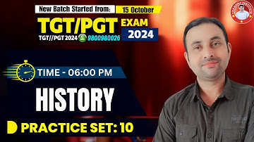 TGT/ PGT HISTORY 2024-25 | Practice Set: 10 | HISTORY | TGT/PGT/LT GARDE/BPSC TRE 4.0 HISTORY
