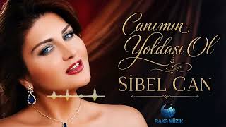 Sibel Can - Canımın Yoldaşı Ol