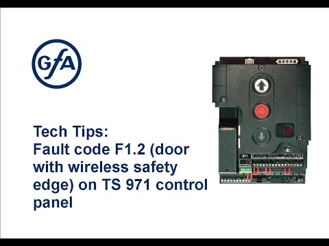 Tech Tips: Fault code F1.2 (door with wireless safety edge) on TS 971 control panel