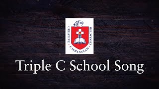 Triple C School Song