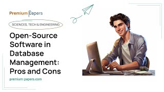 Open-Source Software in Database Management: Pros and Cons - Essay Example