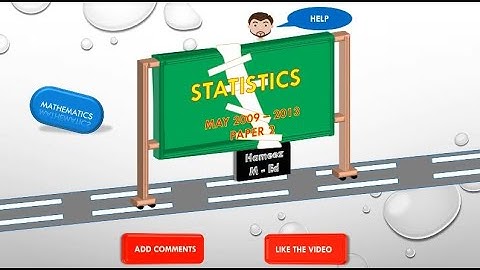 Maths CSEC Statistics PPQs May 2009 to May 2013