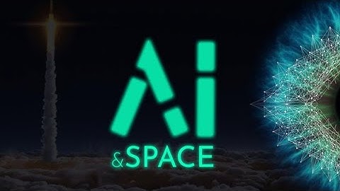 AI & Space – Our Next Horizon