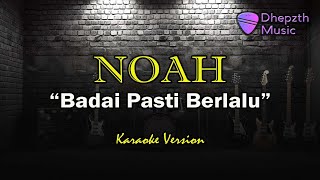 Noah - Badai Pasti Berlalu (Karaoke Version)