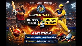 Ballers Black vs Ballers Yellow live cricket match | Ballers Box League 2.0 live@BallersSportsbay