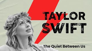 Taylor Swift - The Quiet Between Us (Official Audio)