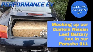 Nissan Leaf Battery Box Mock Up - Building it and test fitting in our Electric Porsche 911-video 60