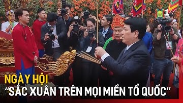 Ngày hội “Sắc xuân trên mọi miền Tổ quốc” | Tin tức
