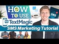 Text message marketing tutorial  sms marketing software for small business textmagic