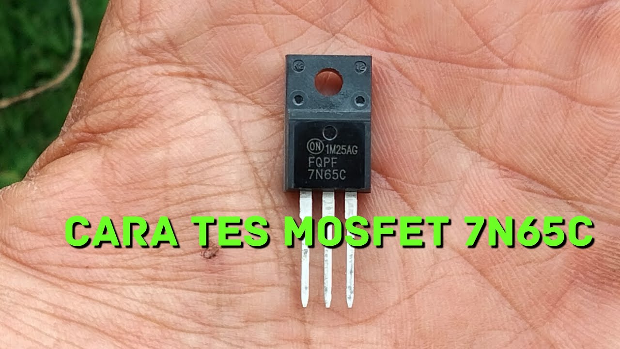 Cara test Mosfet FQPF7N65C 7N65C - YouTube