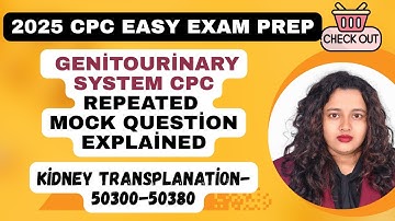 Genitourinary System CPT Practice Question| Kidney Transplantation 50300–50380 Explained- #cpc #cpt