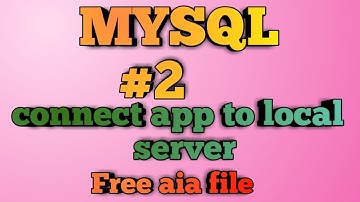 mysql database connect app aia |  connect mysql in kodular