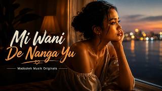 MI WANI DE NANGA YU ( Musik) | Madsoleh Musik