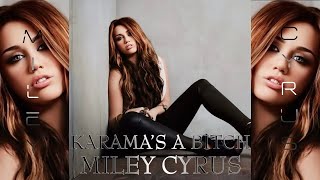 Miley Cyrus - Karma’s A Bitch (Reject by Brit Smith) [Bangerz Reject]