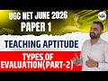 UGC NET Paper 1 Teaching Aptitude | Types of Evaluation | UGC NET June 2026 | UGC NET Gurukul