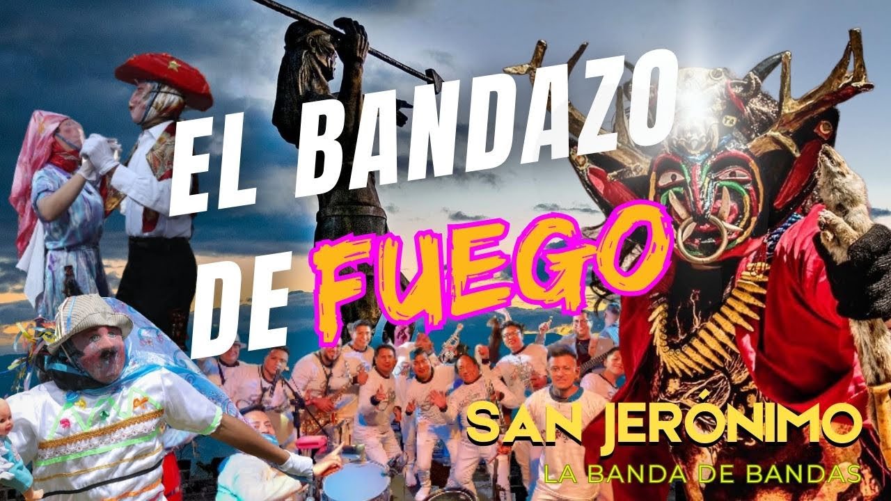 SAN JERÓNIMO LA BANDA DE BANDAS EL BANDAZO DE FUEGO / TUNGURAHUA