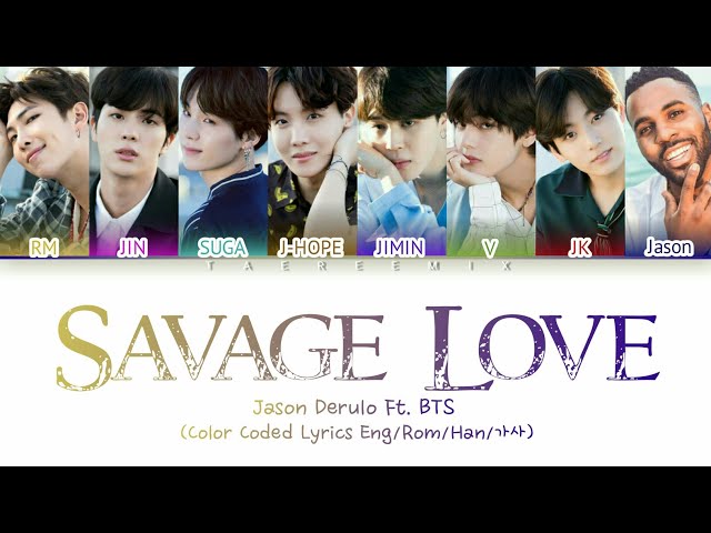 Jawsh 685, Jason Derulo, BTS - 'Savage Love (Remix)'(Color Coded Lyrics/가사) class=