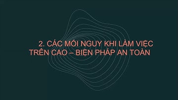 Video HD AT khi làm việc trên cao