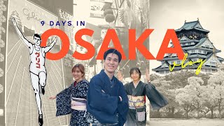 VLOG เที่ยวโอซาก้า 9 วัน │ 9 Days in Osaka 🇯🇵