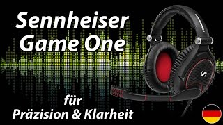 Sennheiser Game One Test | für Präzision & Klarheit (deutsch)