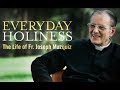 Every day Holiness: The life of father Joseph Muzquiz