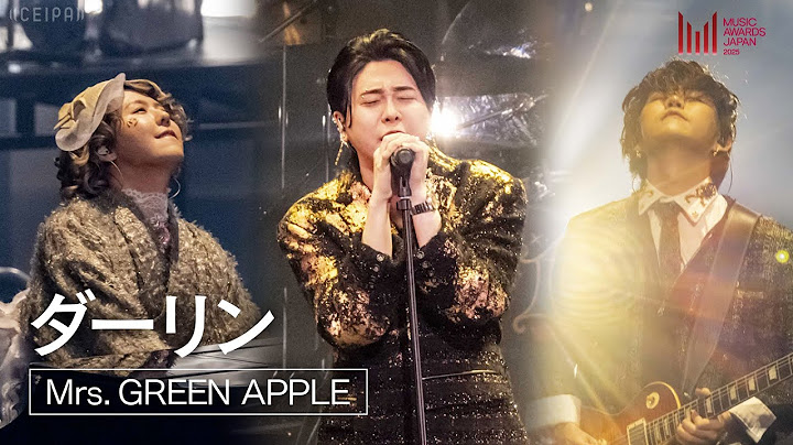 Mrs. GREEN APPLE - ダーリン | MUSIC AWARDS JAPAN 2025