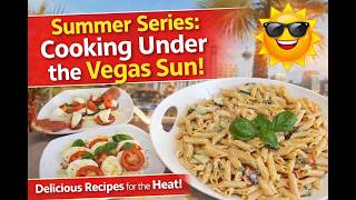 Cooking Under the Vegas Sun