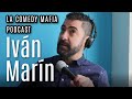 Ivn marn  entrevista con la comedy mafia  ep 4 ivanmarin