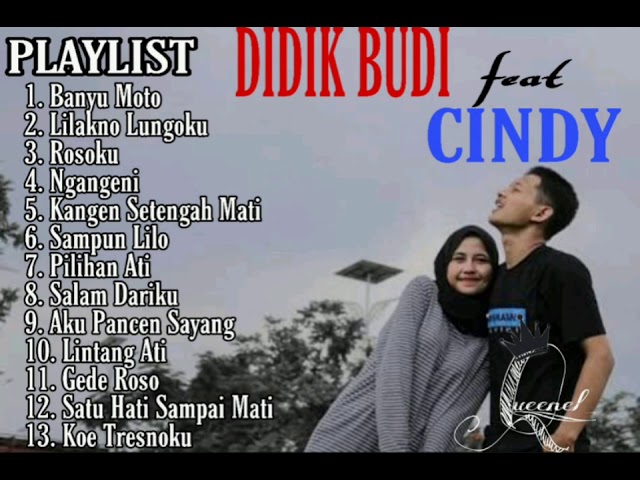 Didik Budi feat. Cindy Cintya Dewi   Full album /lagu terbaru 2021 terpopuler saat ini di tiktok class=