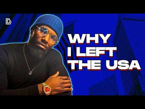 Why I left the USA...& Gave Up The American Dream...