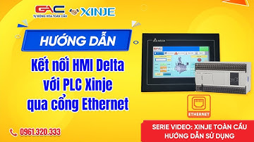 42. Hướng dẫn kết nối HMI Delta với PLC Xinje qua cổng Ethernet