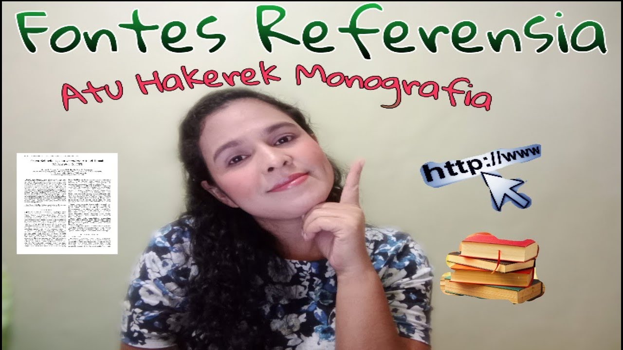 Fontes Referensia Atu Hakerek Monografia||
