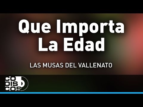 Ver video de Que importa la edad