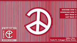 Yellow Claw - Kaolo Pt.2 (Angger Dimas Remix) [Official Full Stream]  - Durasi: 3:46. 