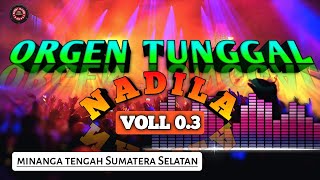 Remix OT NADILA LIVE Minanga Tengah VOLL 03 PALEMBANG