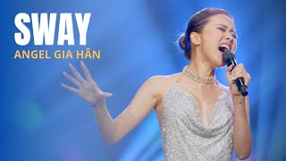 Sway | Angel Gia Hân | Music & Lyrics: Norman Gimbel Resimi