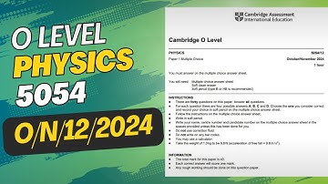 O Level Physics 5054/12 Oct-Nov 2024 Paper 1 Variant 2 | Explained In Detail