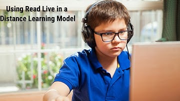 Webinar: Using Read Live in a Distance Learning Model
