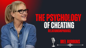The Psychology Of Cheating | Why People Betray||  Mel Robbins BEST MOTIVATIONAL SPEECH