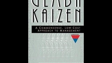 Ten life lessons from the book "Gemba Kaizen: A Commonsense, Low-Cost Approach to Management"