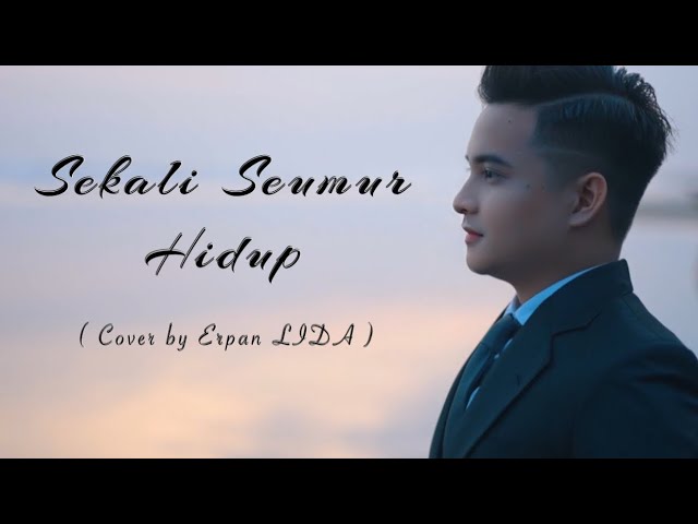Lesti - Sekali Seumur Hidup | Cover by Erpan LIDA 2020 ( MALE VERSION ) class=