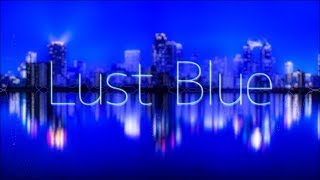 Video thumbnail of "Lust Blue/R(self-cover)"