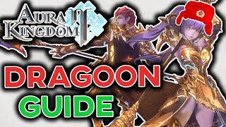 DRAGOON Builds, Skills, Eidolons and more. Dragoon Class Guide and Tips [Aura Kingdom 2] screenshot 2