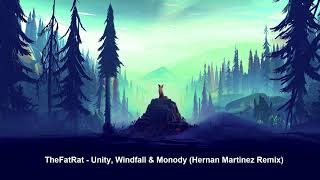 Thefatrat - Unity, Windfall & Monody Hernan Martinez Remix