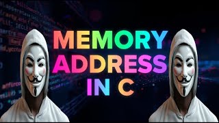 Memory Addresses using C