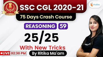 2:30 PM - SSC CGL 2020-21 | Reasoning by Ritika Tomar | 25/25