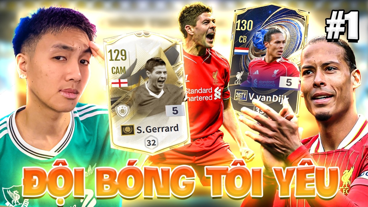 ĐỘI BÓNG TÔI YÊU #1 : NHỮNG VIÊN GẠCH ĐẦU TIÊN