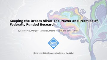 December 2025 CACM: Keeping the Dream Alive: The Power and Promise of Federally Funded Research