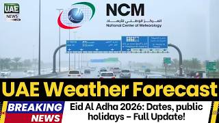 UAE weather forecast: Brace for 44°C heat with dusty winds- Eid Al Adha 2026: Dates, public holidays screenshot 3