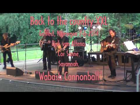 (Back to the country XXL) Cor Sanne (Ft.Dick van Altena & Savannah -    Wabash Cannonball) [2014] adlı videoyu YouTube'da izle
